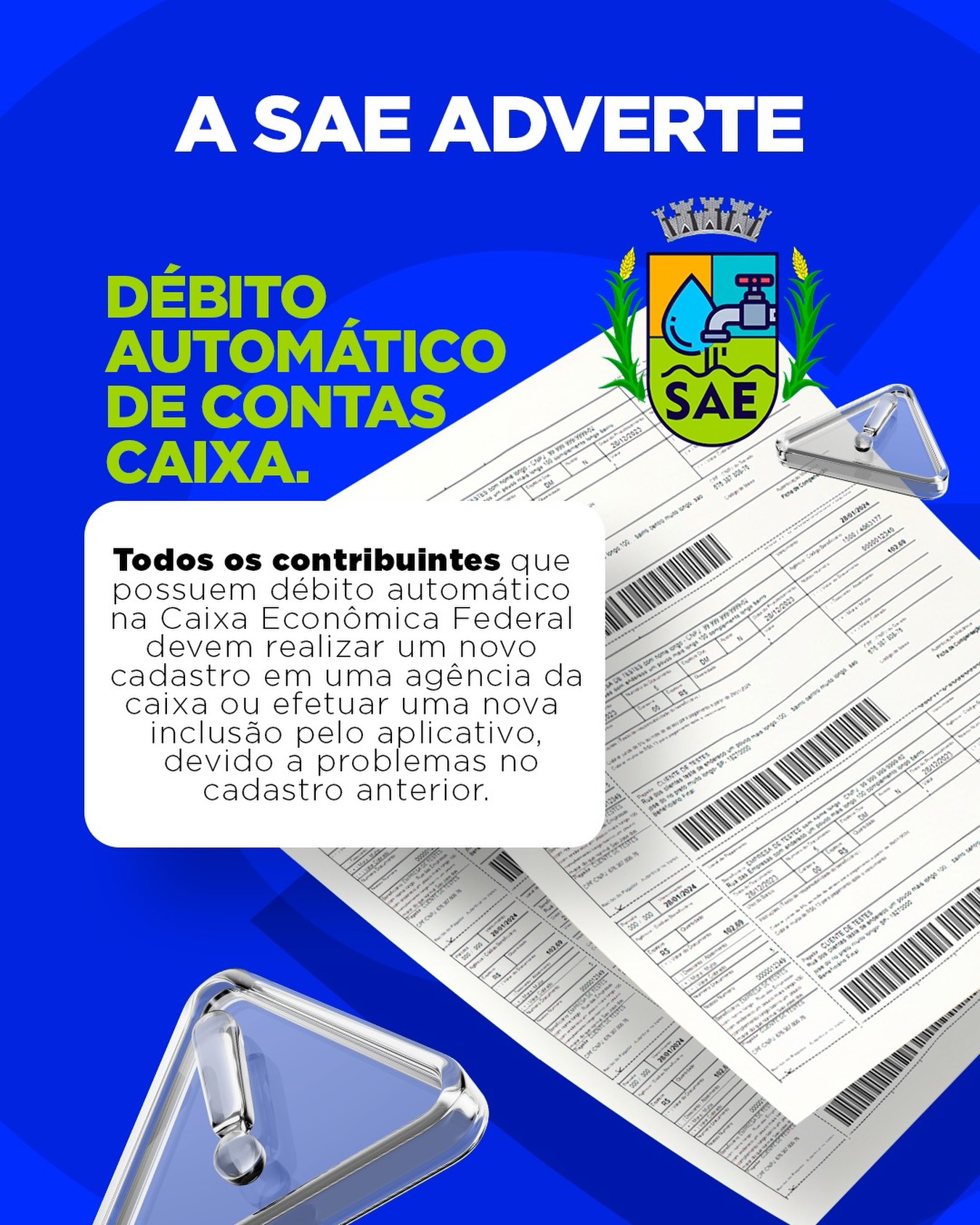 ⚠️ Atenção, usuários da SAE!

Se você possui débito automático na Caixa Econômica Federal, é necessário realizar um novo cadastro devido a uma inconsistência no registro anterior.

✅ O recadastro pode ser feito:
📍 Em qualquer agência da Caixa Econômica Federal; ou
📱 Pelo aplicativo da Caixa, realizando uma nova inclusão do débito automático.

Evite transtornos e o risco de atraso no pagamento da sua fatura. Faça a atualização o quanto antes!

Em caso de dúvidas, entre em contato com a equipe da SAE.

#SAE #DébitoAutomático #CaixaEconômicaFederal #Comunicado #ServiçoAoCliente