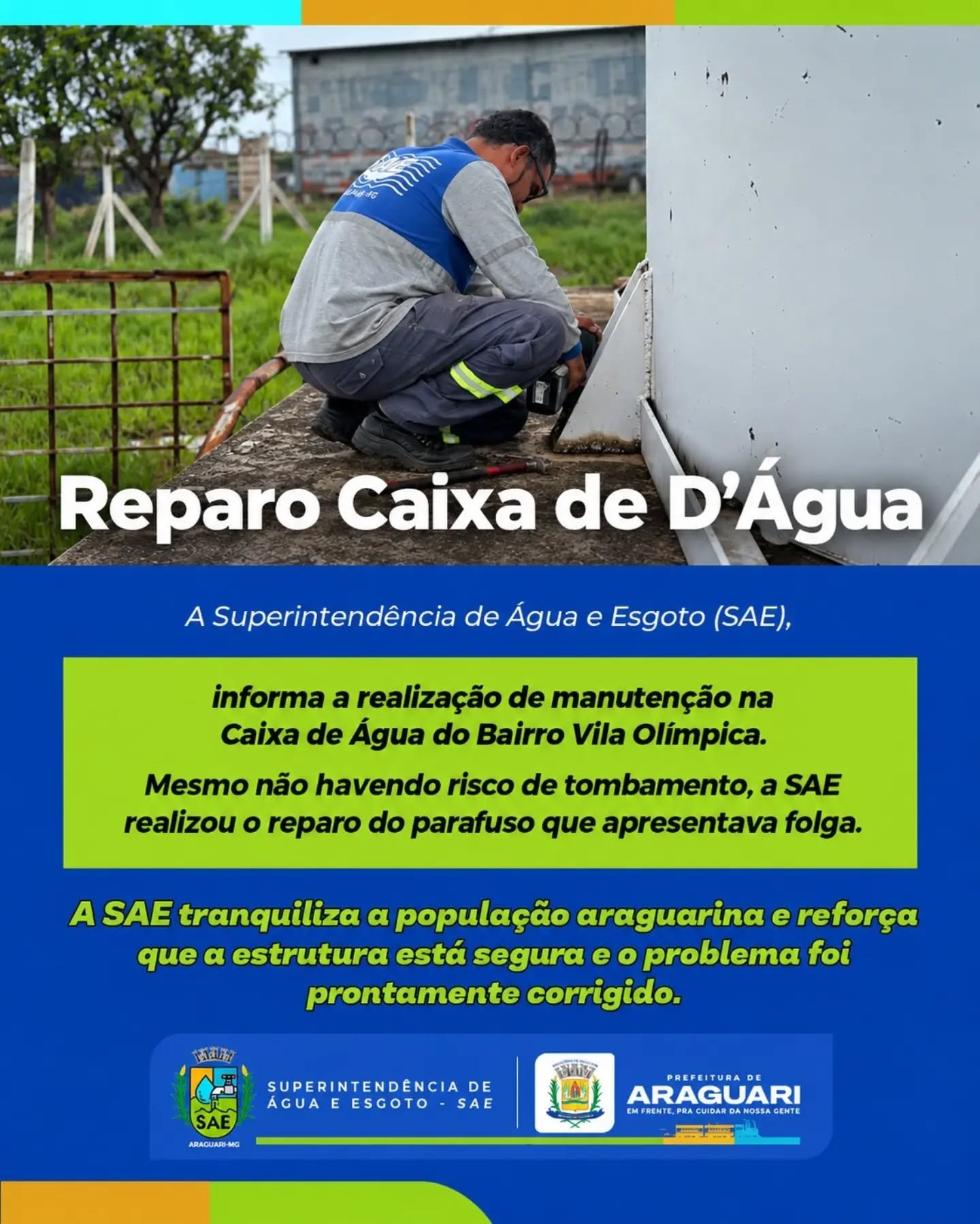 SAE REALIZA MANUTENÇÃO EM CAIXA D’ÁGUA NO BAIRRO VILA OLÍMPICA!

A Superintendência de Água e Esgoto (SAE) de Araguari realizou um serviço de manutenção na caixa d’água localizada no Bairro Vila Olímpica.

🔧 Durante a ação, a equipe realizou o reparo de um parafuso que apresentava folga, garantindo a segurança e a conservação da estrutura.

✅ A SAE tranquiliza a população araguarina e esclarece que não havia risco de tombamento da caixa d’água. A manutenção foi realizada de forma preventiva, reforçando o compromisso com a segurança e o bem-estar da comunidade.

💙 SAE Araguari: trabalhando com responsabilidade e cuidado pela nossa cidade!