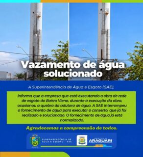 VAZAMENTO DE ÁGUA SOLUCIONADO!

A Superintendência de Água e Esgoto (SAE) informa que, durante a execução de uma obra de rede de esgoto no Bairro Vieno, realizada por uma empresa responsável pelo serviço, no dia 14/10/2026, houve o rompimento de uma adutora de água.

Para realizar o reparo, foi necessária a interrupção temporária do abastecimento de água.

✅ O conserto já foi concluído e o fornecimento de água está totalmente normalizado!

A SAE agradece a compreensão da população e reafirma seu compromisso com a qualidade dos serviços prestados aos araguarinos. 💙💚